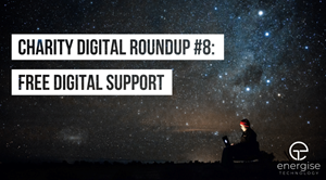 Charity Digital Roundup #8: Free Digital Support