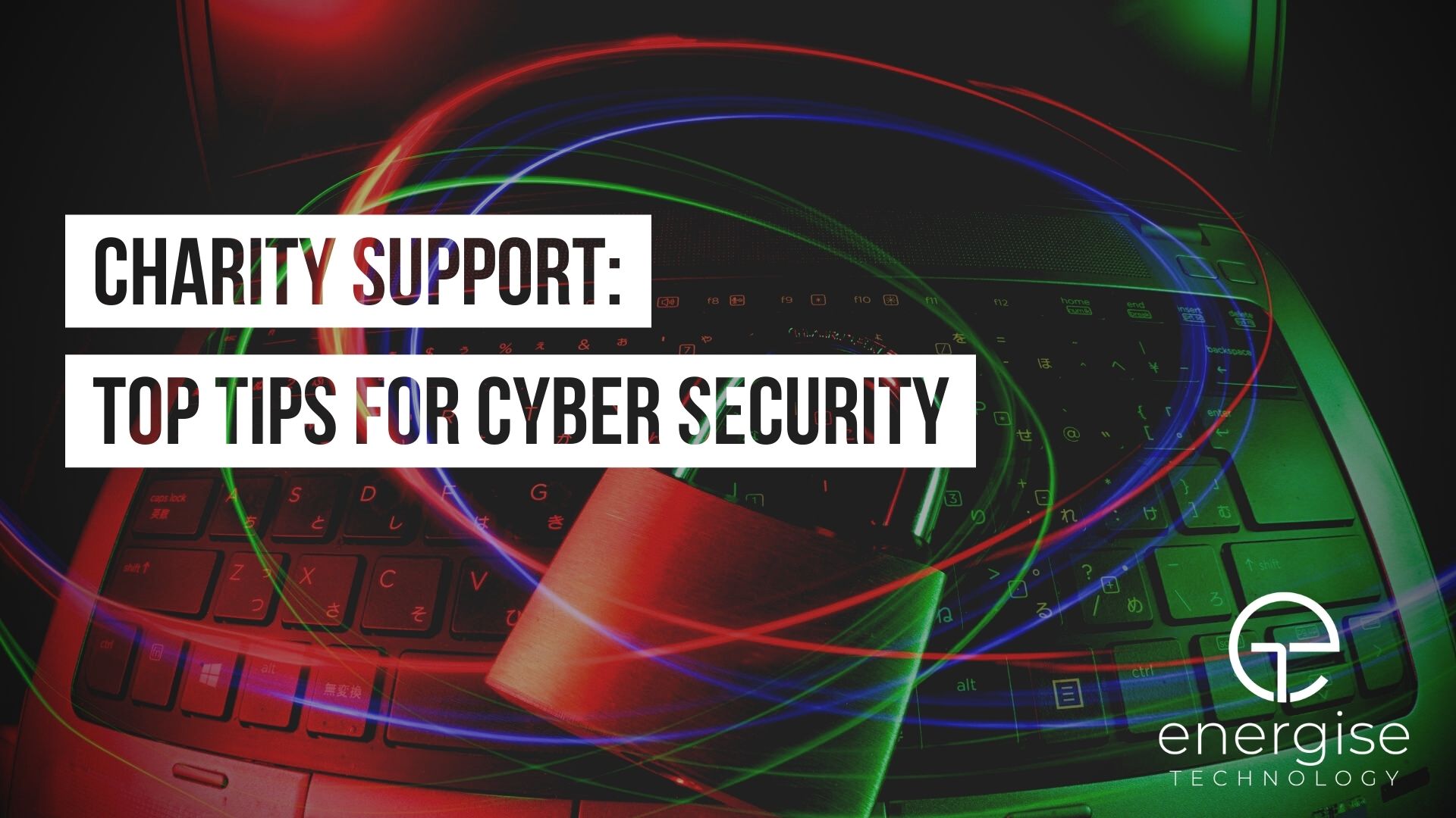 Charity Support: Top 4 Online Security Tips Revealed